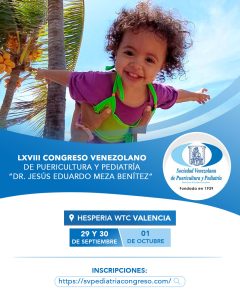 Lee más sobre el artículo LXVIII Congreso Venezolano de Puericultura y Pediatría